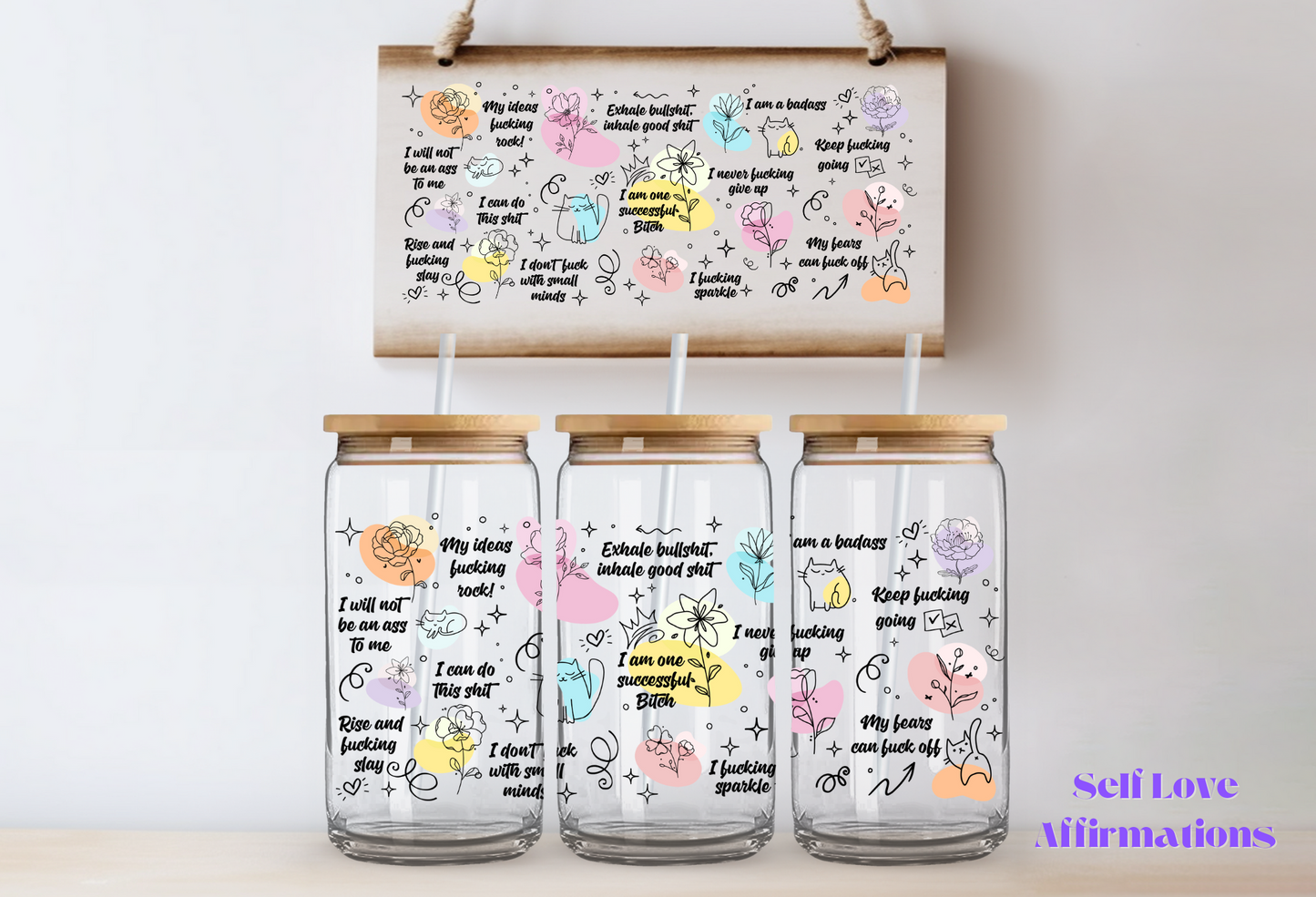 Self Love Affirmatons ~ 475ml (16oz) Libbey Glass Can